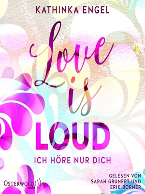 cover image of Love Is Loud – Ich höre nur dich (Love-Is-Reihe 1)